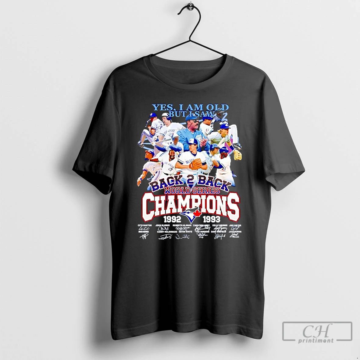 Classic Blue Jays Yes I Am Old But I Saw Back 2 Back World Series