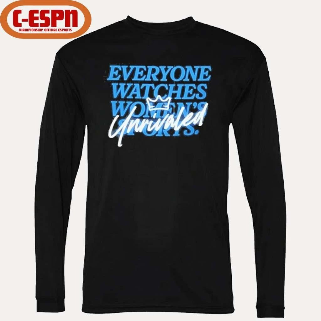 Caitlin Clark Everyone Watch Womens Sports Unrivaled T-Shirt