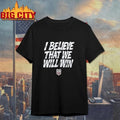 USA Soccer Team I Believe That We Will Win shirt