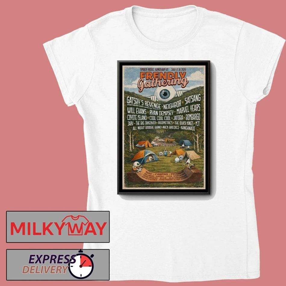 Frendly Gathering Windham VT 7 17-7 18 2026 Poster shirt