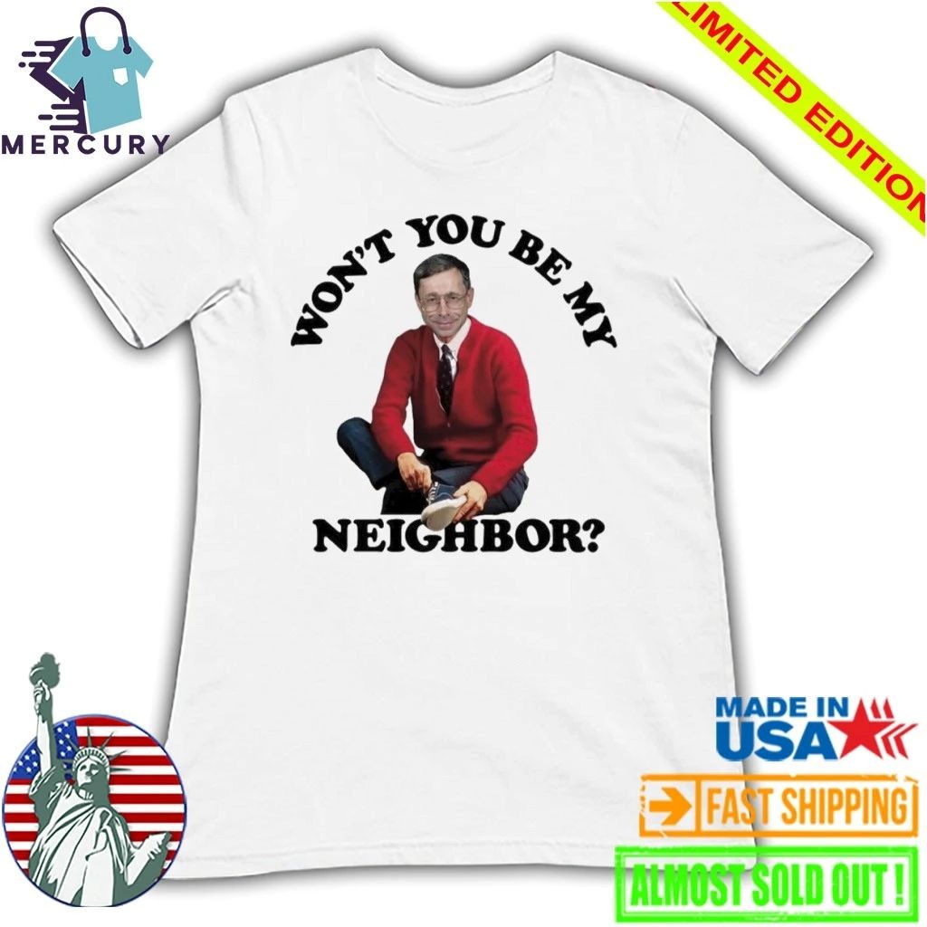 SGM Mike Vining Won’t You Be My Neighbor Shirt
