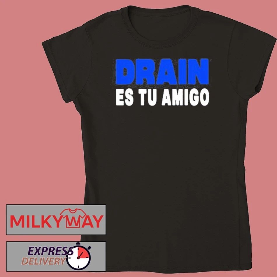 TOUR Drain831 Es Tu Amigo 2026 Shirt