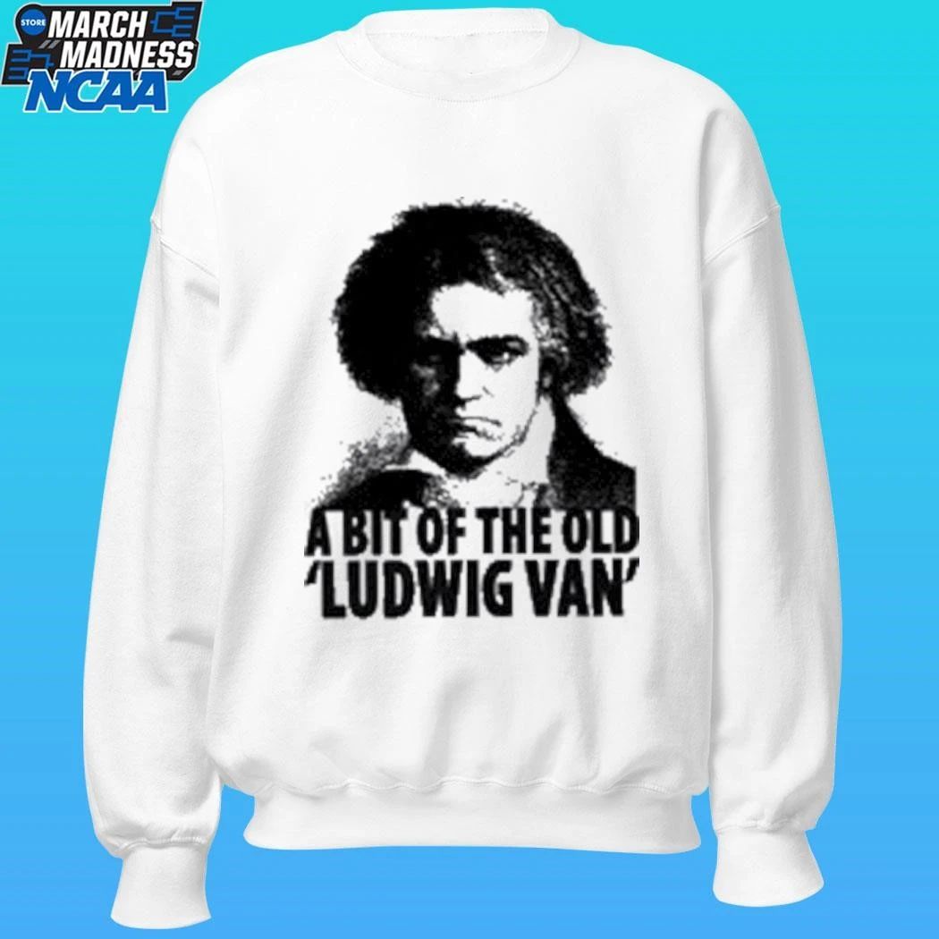 Director Fits The Ludwig Van A Bit Of The Old Shirt