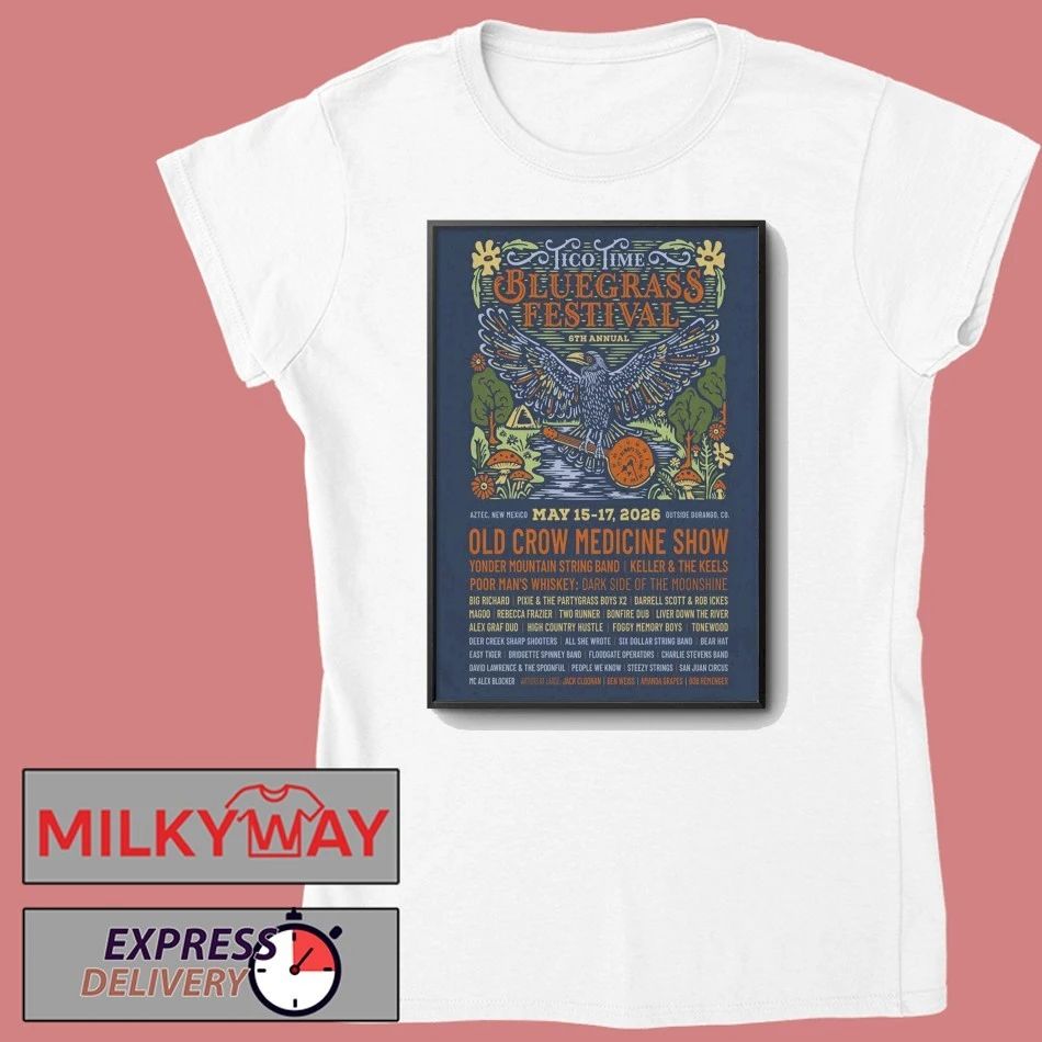 The 6th Annual Tico Time Bluegrass Festival May 15–17, 2026 Tico Time River Resort in Aztec NM Poster shirt