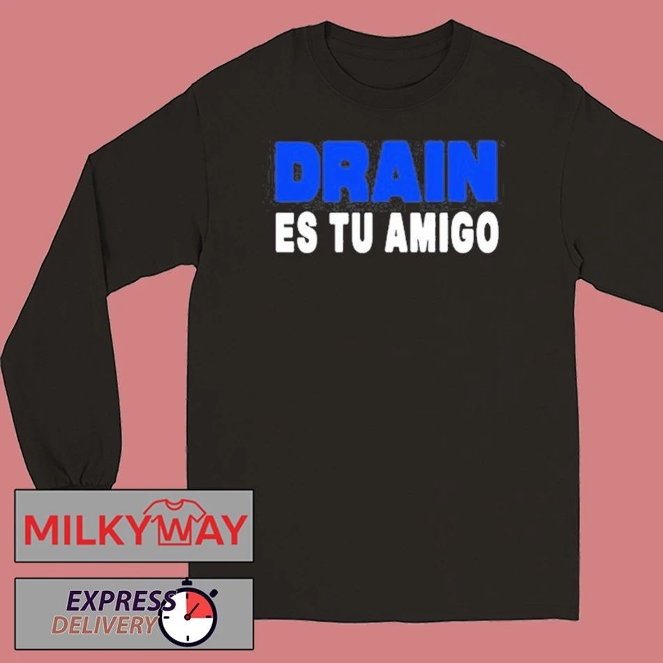 TOUR Drain831 Es Tu Amigo 2026 Shirt