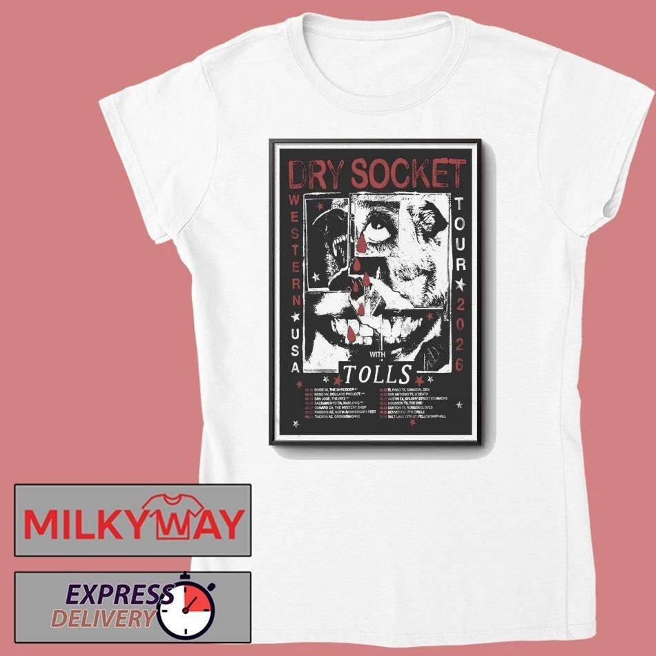 Dry Socket With Tolls Western US Tour 2026 Poster shirt