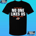 Fort Wayne Komets No One Likes Us We Don’t Care Shirt