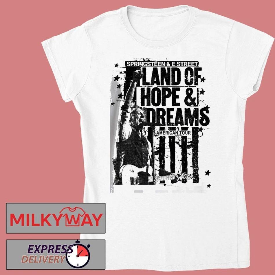 Bruce Springsteen And E Street Band Land Of Hope And Dreams American Tour 2026 Schedule Dates Two Sided T-Shirt