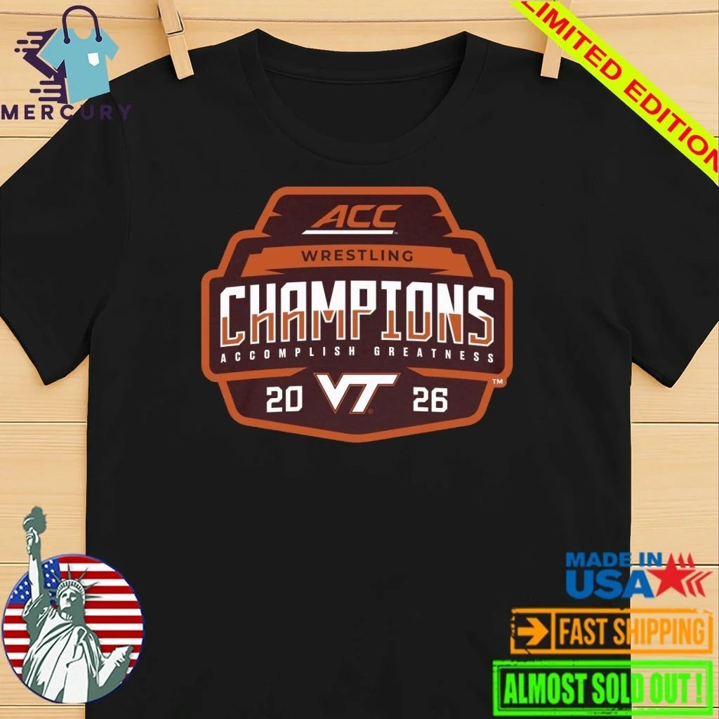 Virginia Tech Hokies 2026 ACC Men’s Wrestling Tournament Champions Shirt