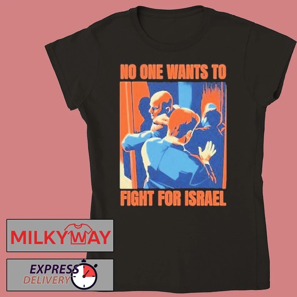 No One Wants To Fight For Israel Marine Sgt. Brian McGuinness Shirt