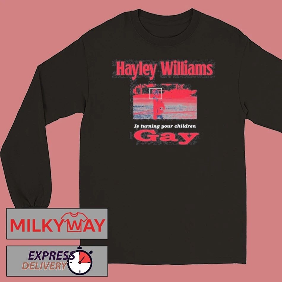 Hayley Williams Turning Your Children Gay shirt