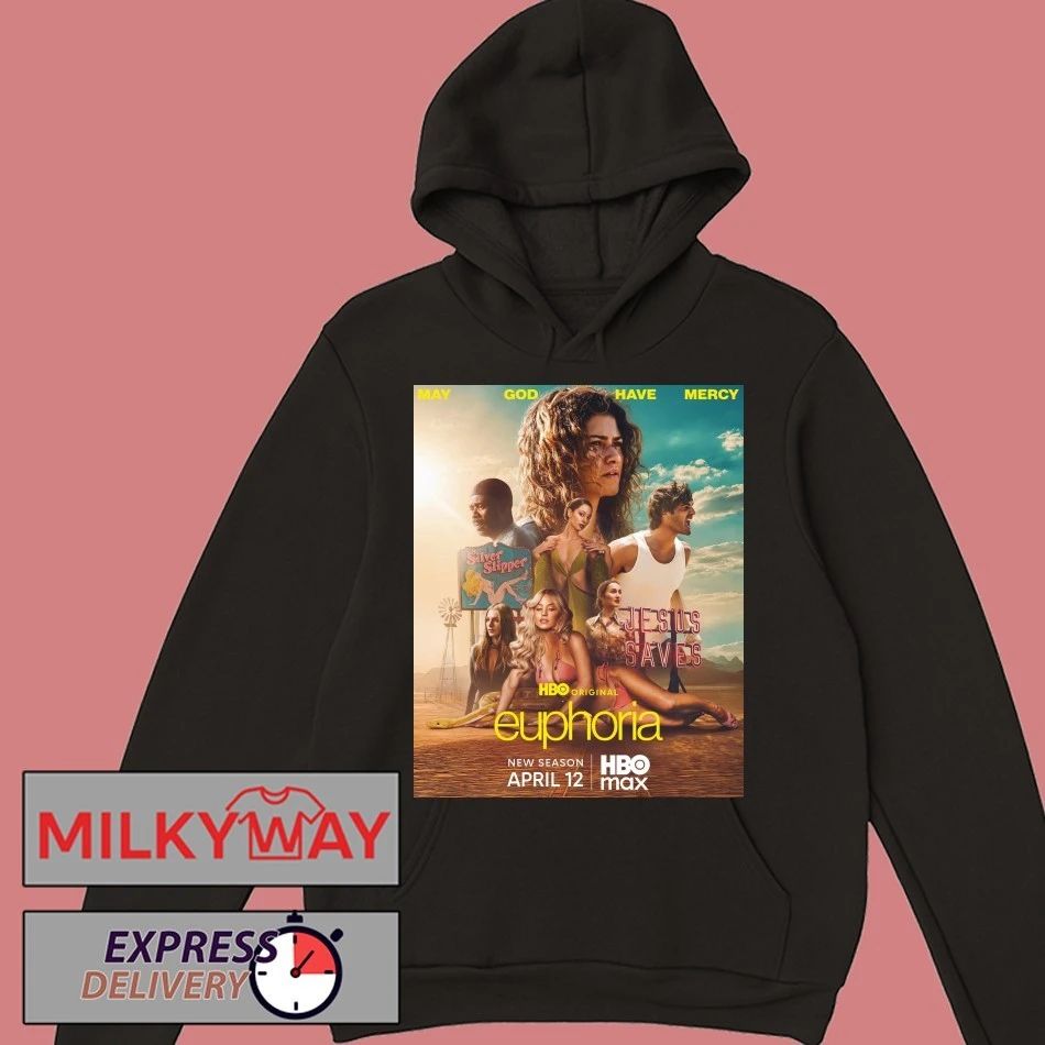 Euphoria Season 3 2026 May God Have Mercy April 12th HBO Max shirt