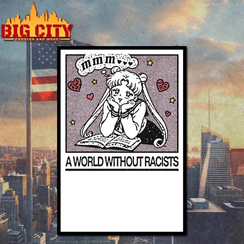 Sailor Moon A World Without Racists Shirt