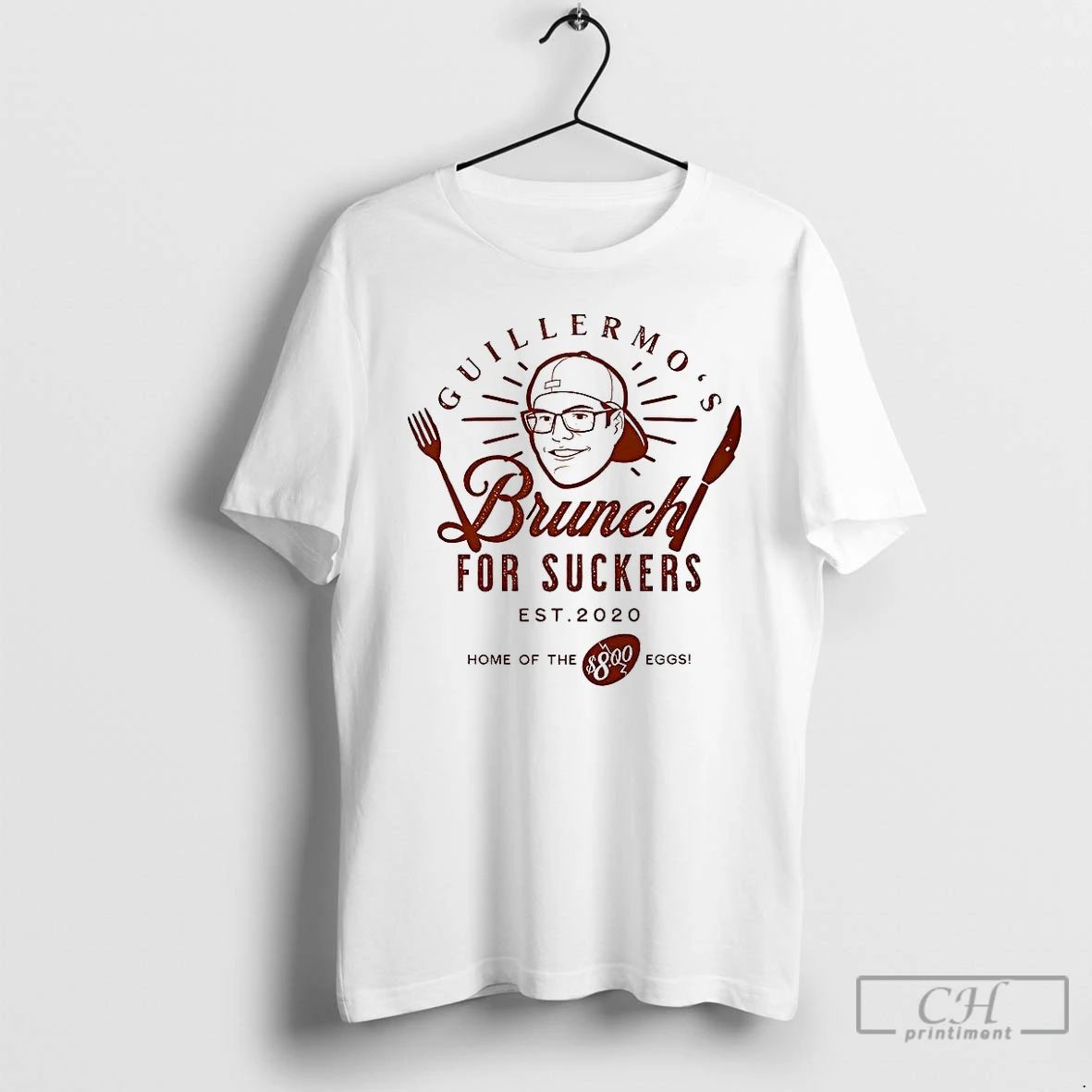 Classic Guillermos Brunch Is For Suckers Est 2020 Home Of The Eggs T Shirts
