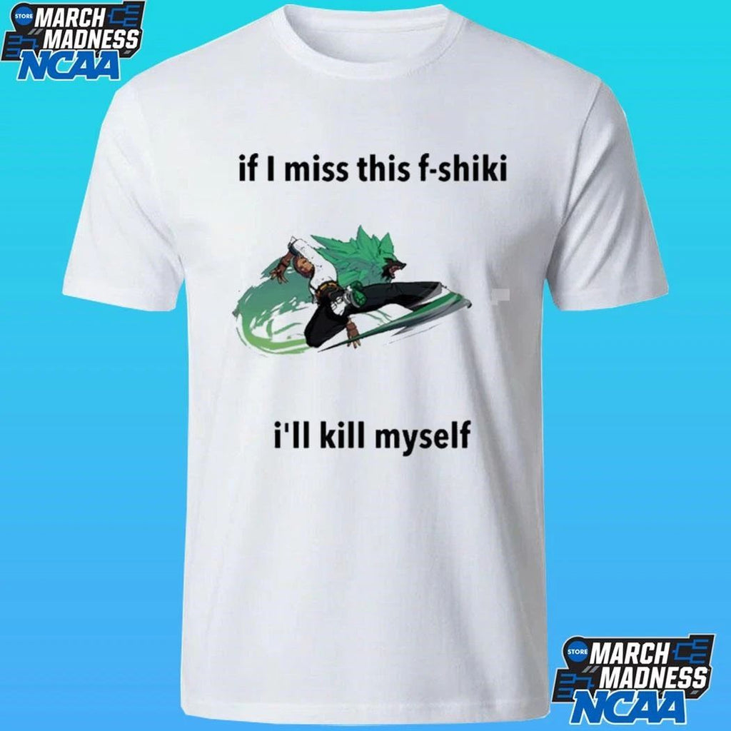 Giovanna Ggst If I Miss This F-shiki I’ll Kill Myself Shirt