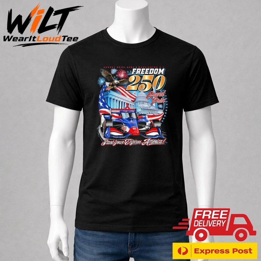 2026 Freedom 250 Grand Prix Start Your Engines America Shirt