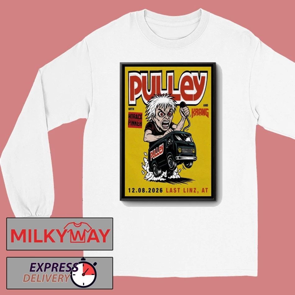 Pulley Last By Schachermayer Linz, AT Aug 12 2026 Poster shirt