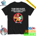 Team Cock Block No Dudes In Women’s Sports Shirt