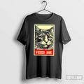 Classic Cat Feed Me T Shirts