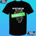 Wya We On Randall Shirt