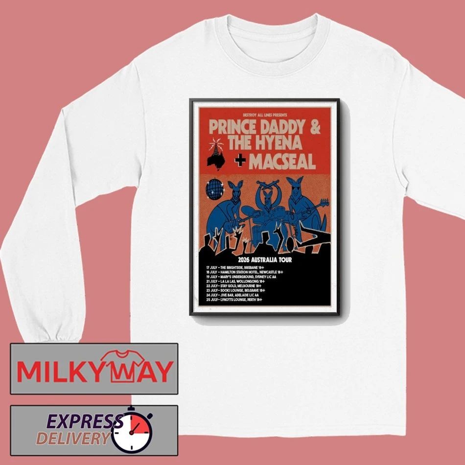 Prince Daddy & The Hyena, Macseal 2026 Australia Tour Poster shirt