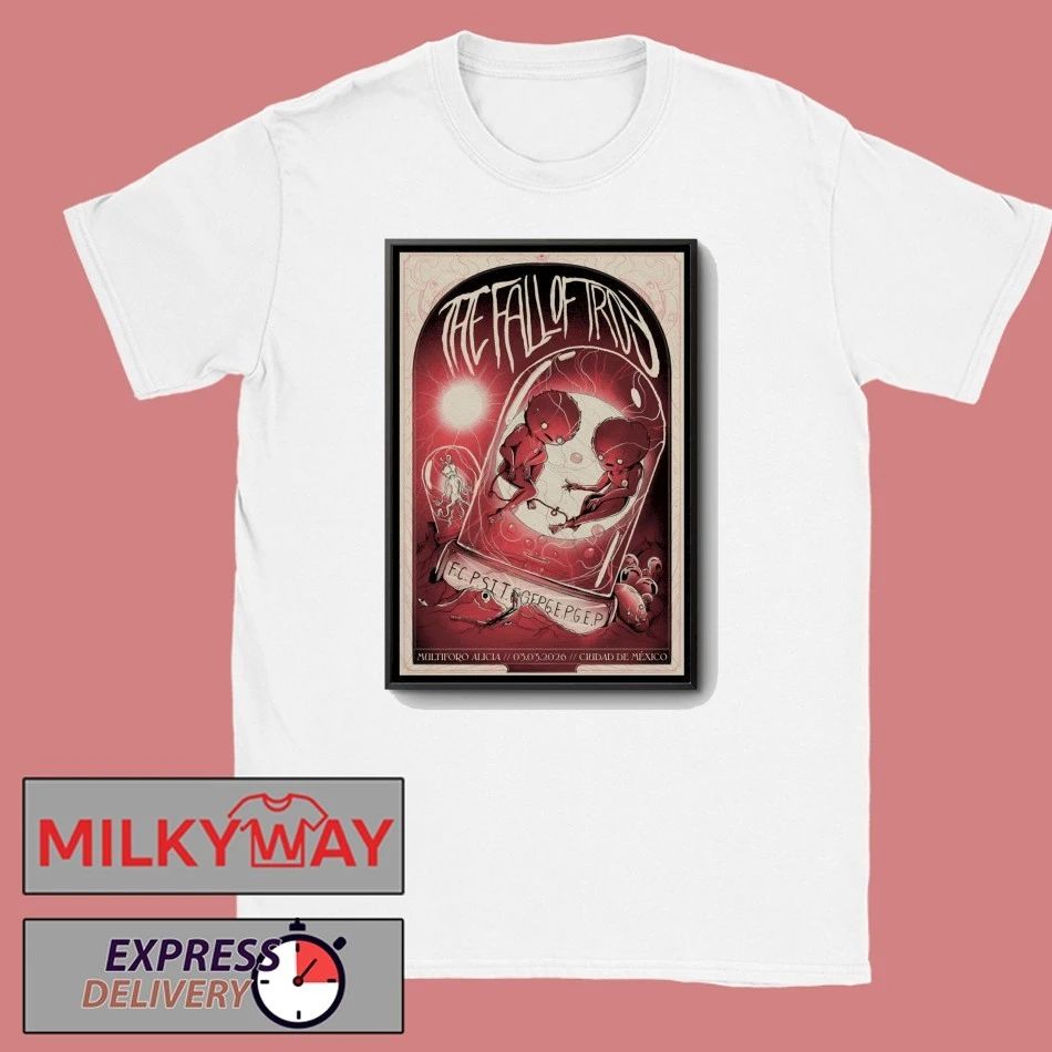 The Fall of Troy Multiforo Alicia Ciudad De Mexico Mar 3 2026 Poster shirt