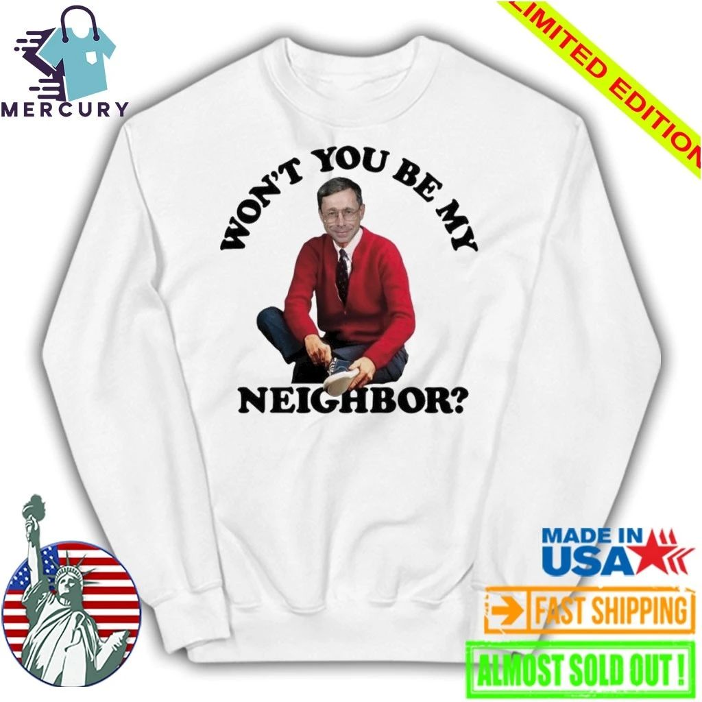 SGM Mike Vining Won’t You Be My Neighbor Shirt