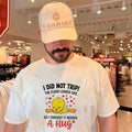 I did not trip the floor looked sad so I thought it needed a hug Tweety shirt