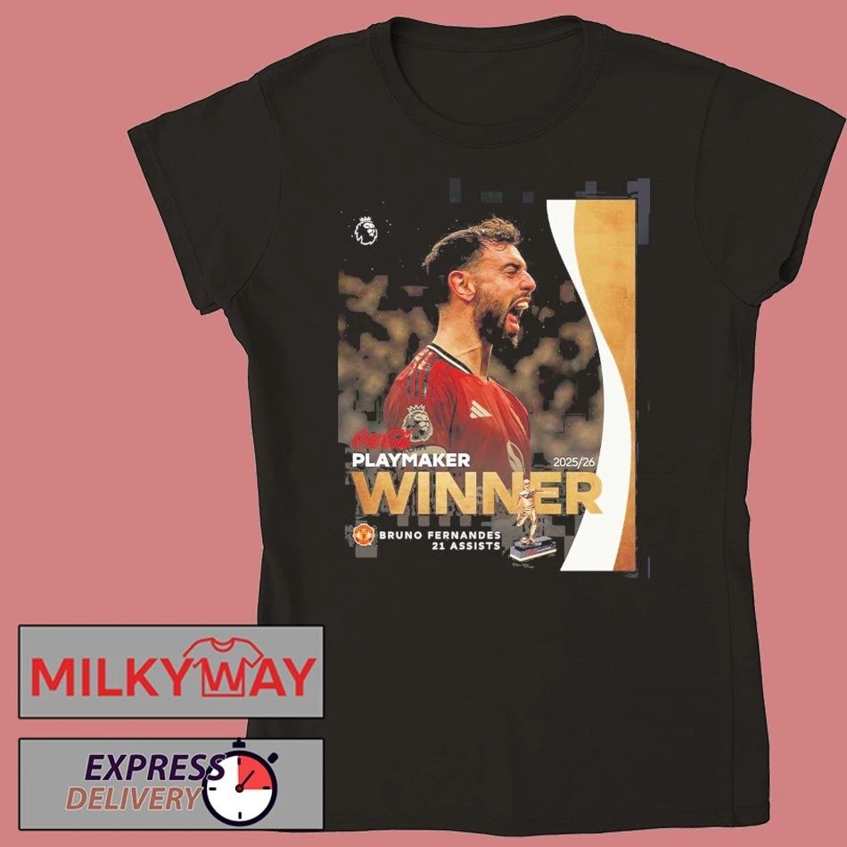 Congrats Bruno Fernandes From Manchester United Coca Cola 2025 2026 Playmaker Award Winner With 21 Assists T-Shirt