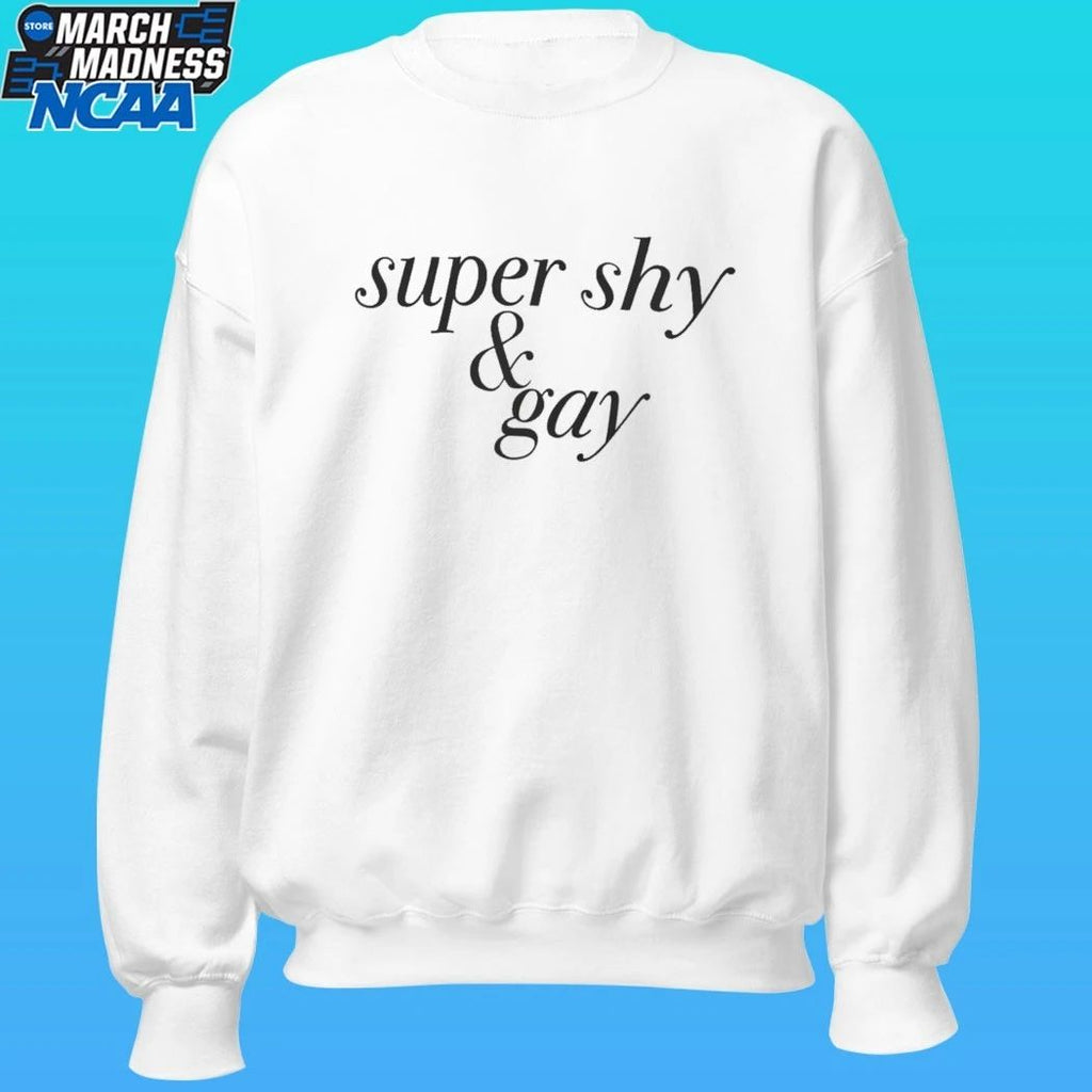 Super Shy And Gay Shirt