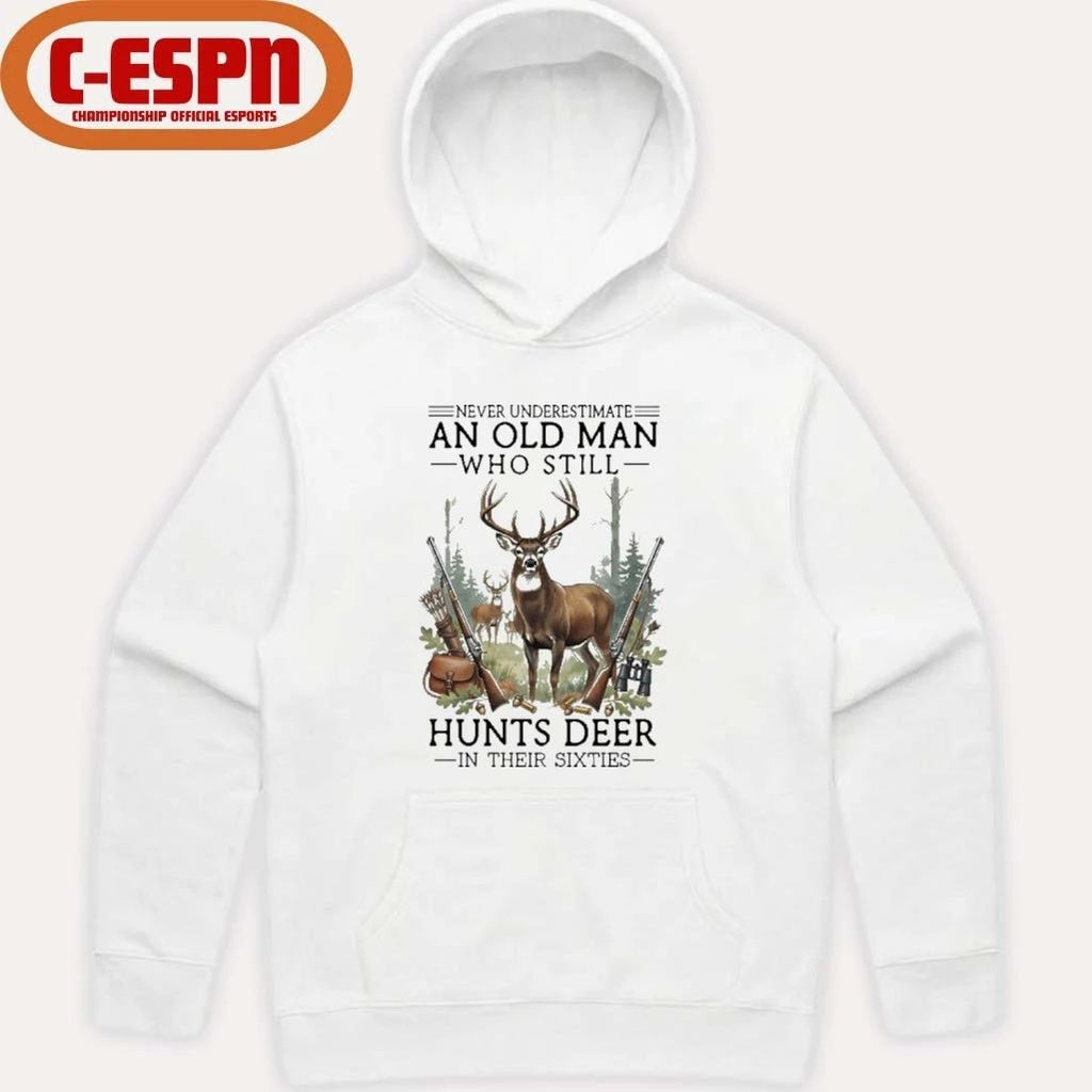 Never Underestimate An Old Man Who Still Hunts Deer In His Sixties T-Shirt