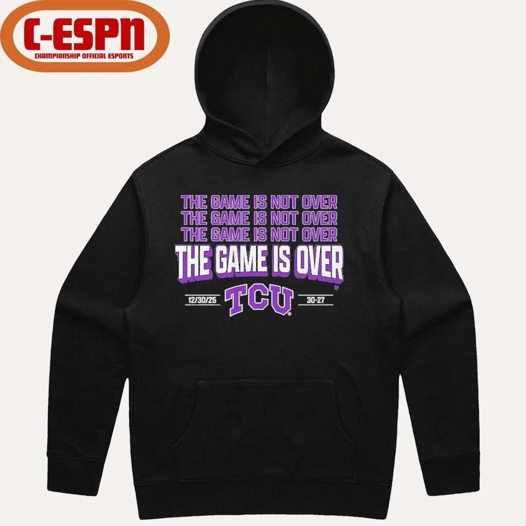 TCU Football The Game Is Over Valero Alamo Bowl Shirt