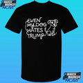 Lady Gaga Even My Dog Hates Trump Shirt