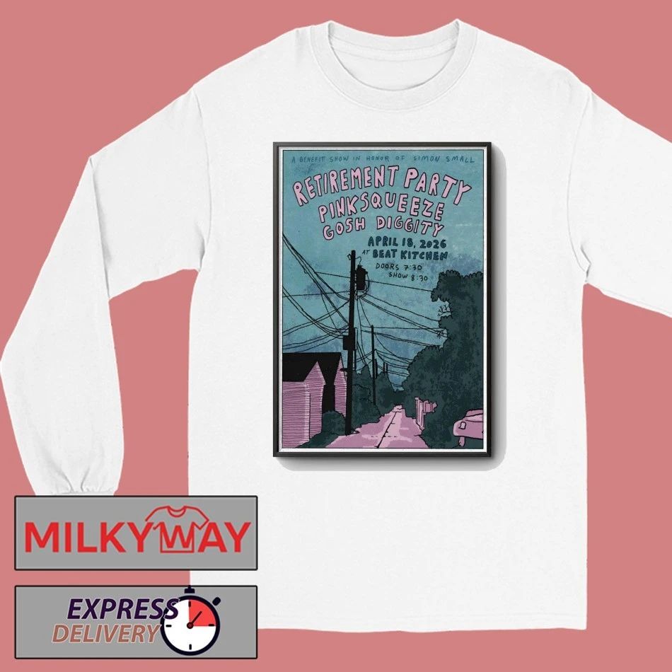 Retirement Party Apr 18 2026 At Beat Kitchen In Chicago IL Poster shirt