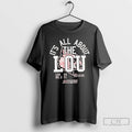 Classic Louisville Football Its All About The Lou T Shirts