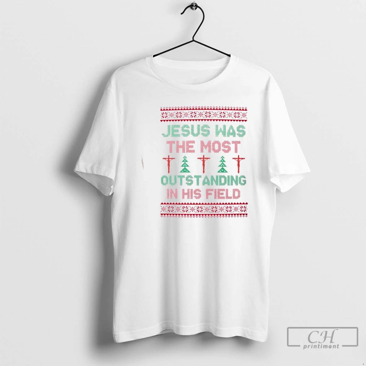 Classic Jesus Was The Most Outstanding In His Field Christmas T Shirts
