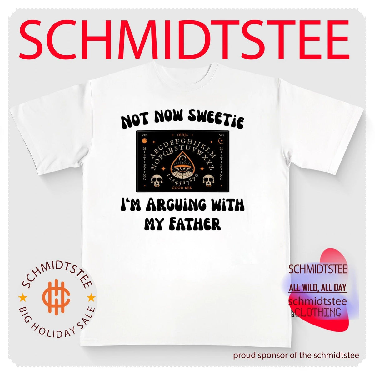 Not Now Sweetie I’m Arguing With My Father shirt