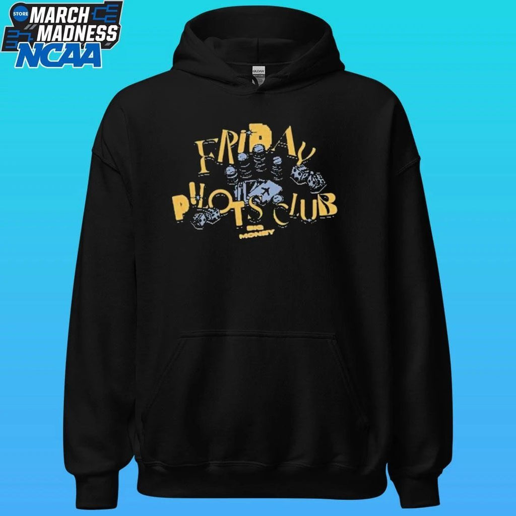 Friday Pilots Club Big Money Shirt