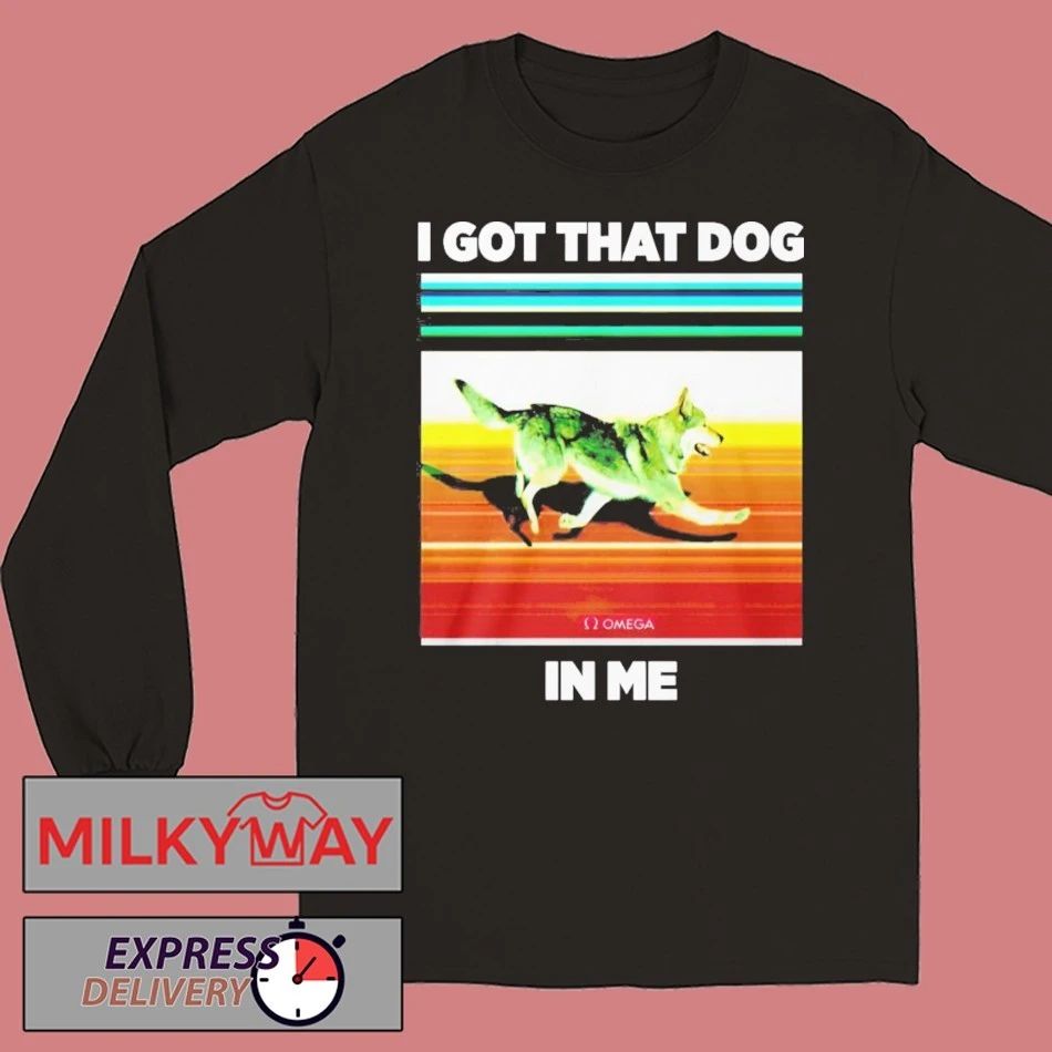 Nazgul I Got That Dog in Me Shirt