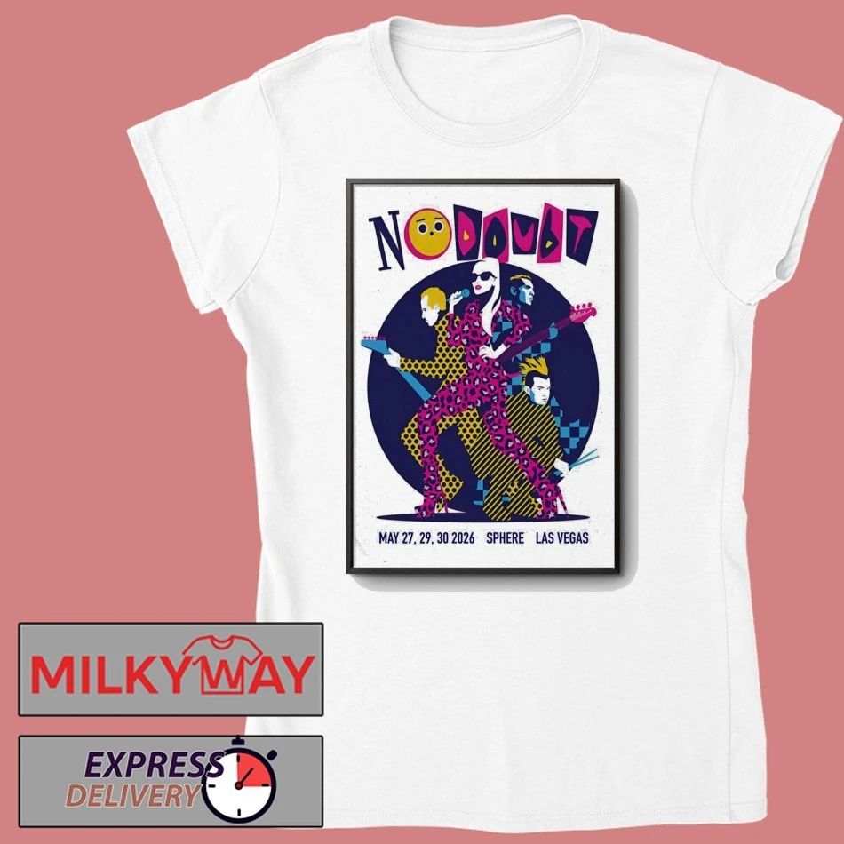 No Doubt May 27 29 30 2026 At Sphere In Las Vegas Poster shirt