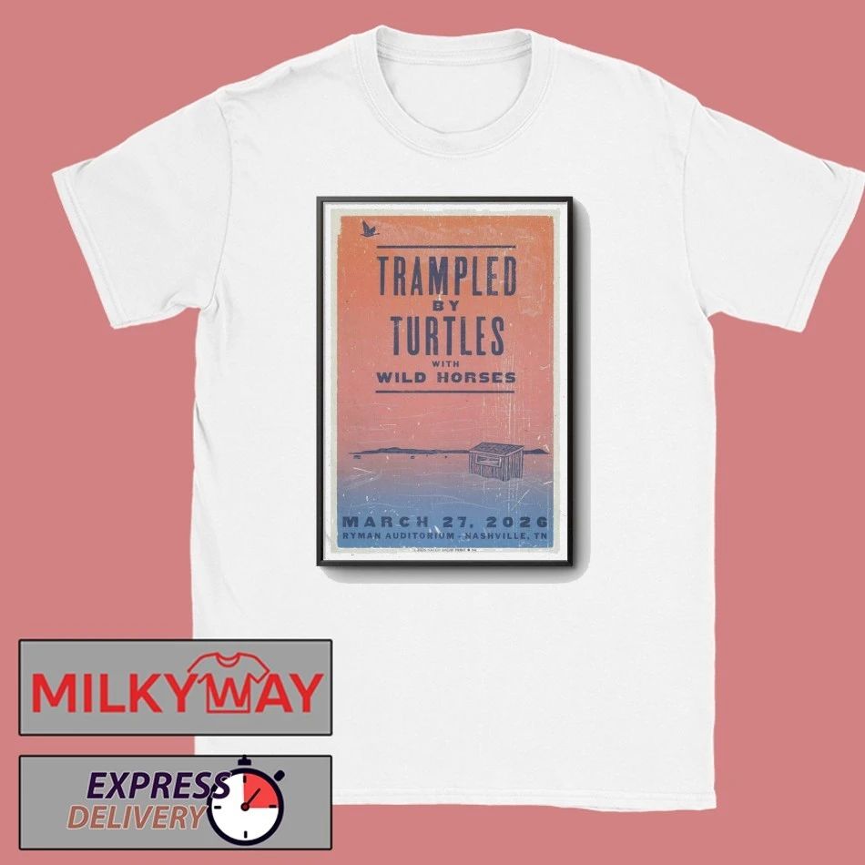 Trampled By Turtles Mar 27 2026 Poster Nashville, TN shirt