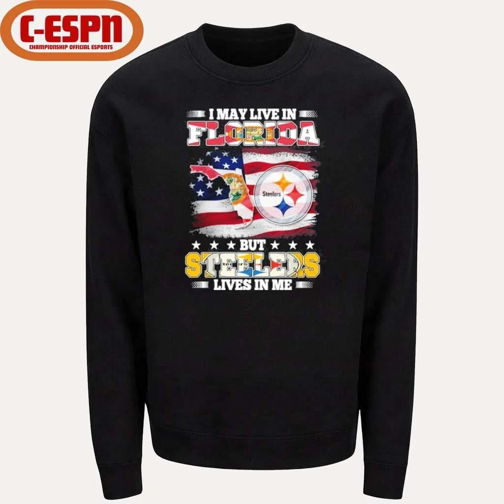 I May Live In Florida But Steelers Lives In Me Shirt