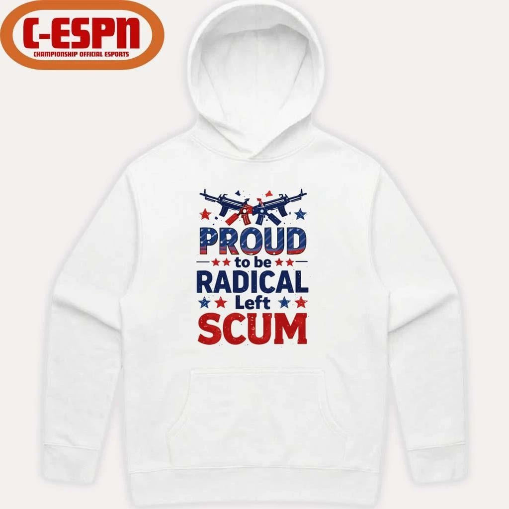 Democracy Proud To Be Radical Left Scum Shirt
