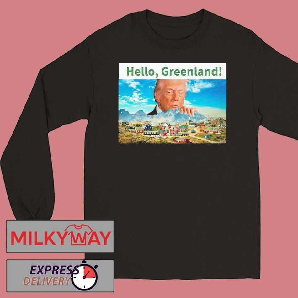 Funny President Trump Hello Greenland Shirt