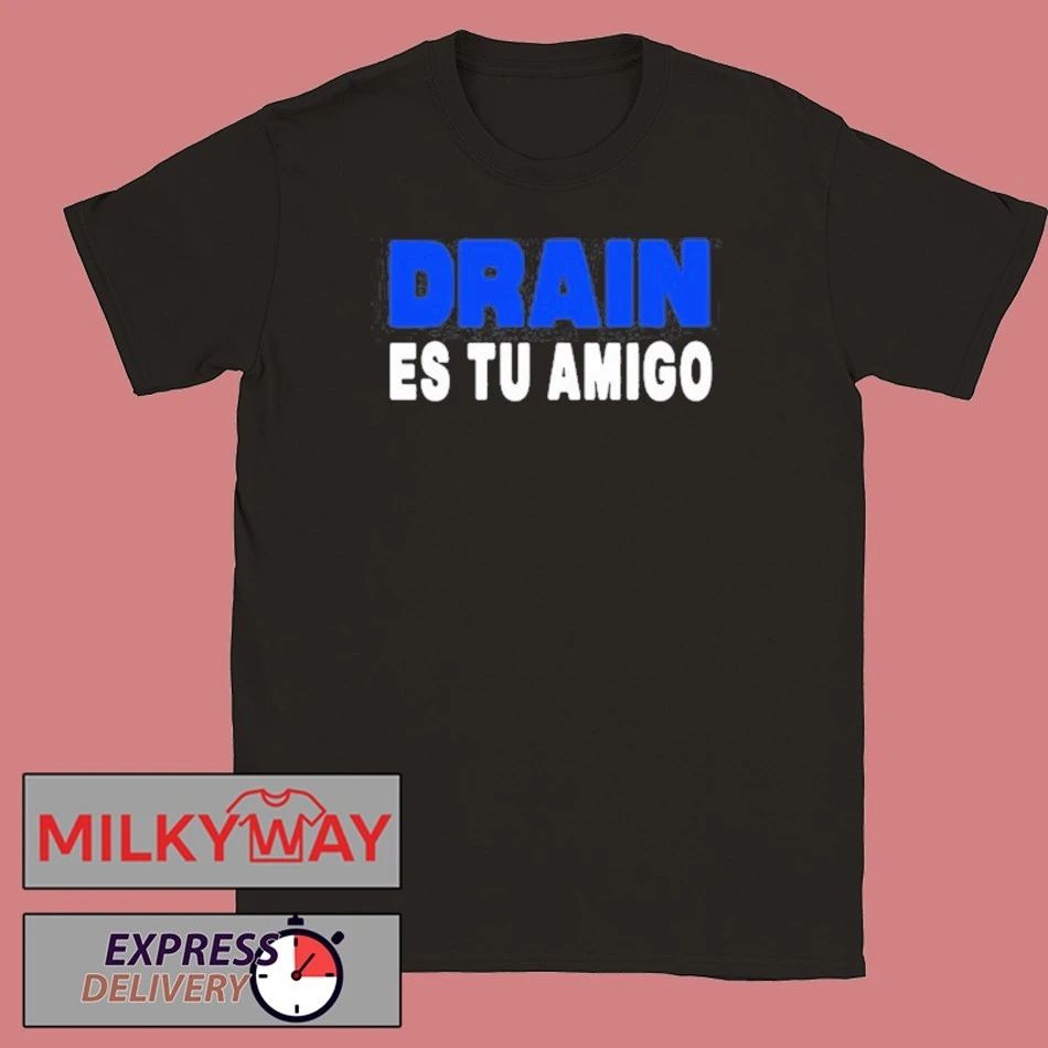 TOUR Drain831 Es Tu Amigo 2026 Shirt