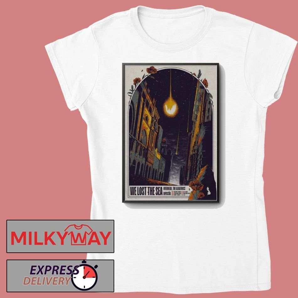 LIMITED May 26 2026 TOUR We Lost The Sea Prospect Building, Bristol Poster shirt