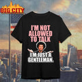 Funny Benny Blanco Im Just A Gentleman Viral Meme Shirt
