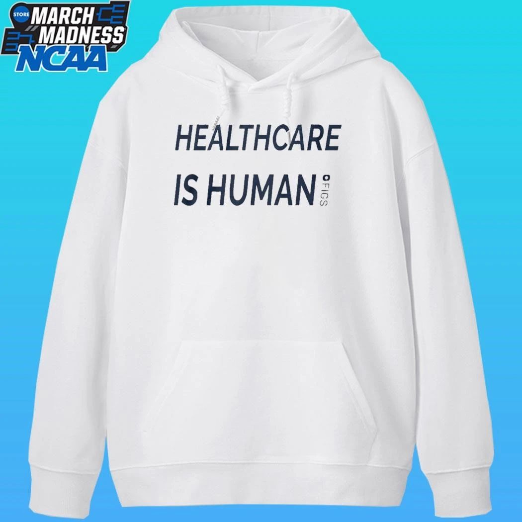Healthcare Is Human Shirt