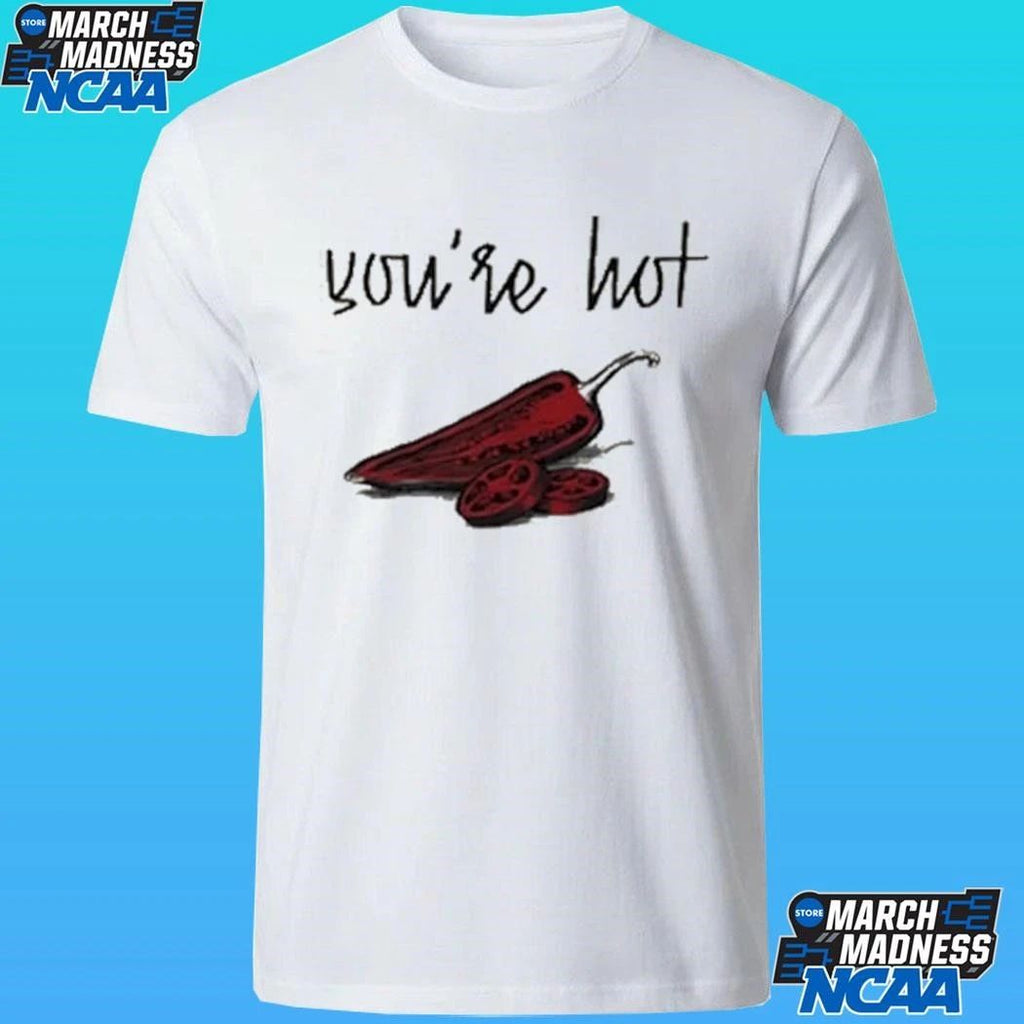Chili You’re Hot Shirt
