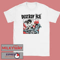 2026 Destroy Ice Police Ice NEW shirt